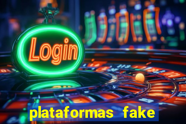 plataformas fake para brincar